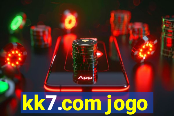 kk7.com jogo